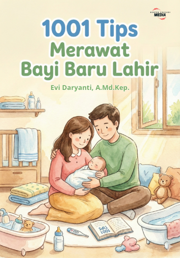 1001 TIPS MERAWAT BAYI BARU LAHIR
