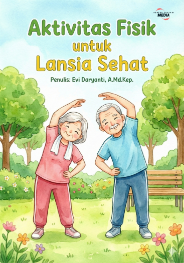AKTIVITAS FISIK UNTUK LANSIA SEHAT