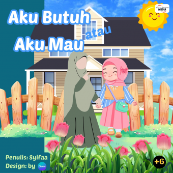 Aku Butuh atau Aku Mau