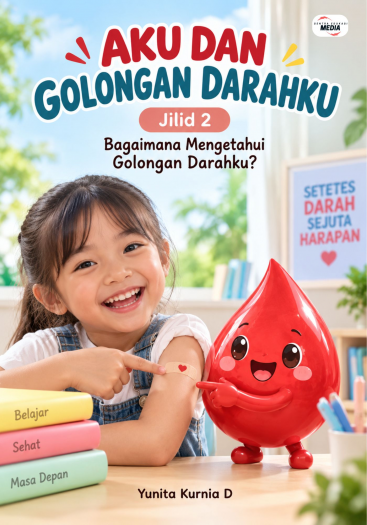 Aku dan Golongan Darahku Jilid 2 Bagaimana Mengetahui Golongan Darahku?