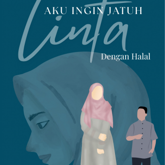 Aku Ingin Jatuh Cinta dengan Halal