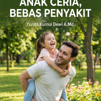 AYAH PEDULI, ANAK CERIA, BEBAS PENYAKIT