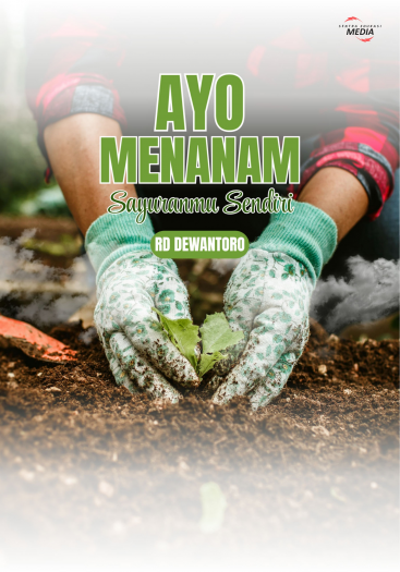 Ayo Menanam Sayuranmu Sendiri