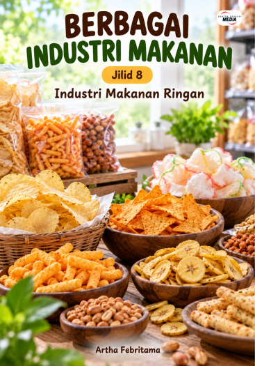 Berbagai Industri Makanan Jilid 8 Industri Makanan Ringan