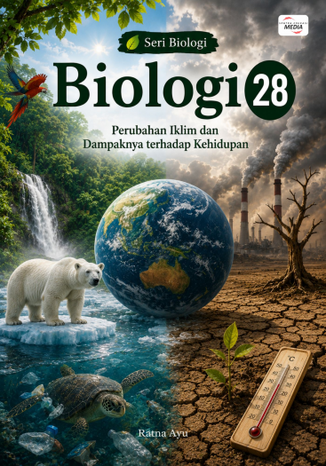 Biologi 28: Perubahan Iklim dan Dampaknya terhadap Kehidupan