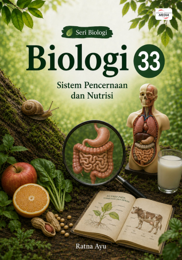 Biologi 33: Sistem Pencernaan dan Nutrisi