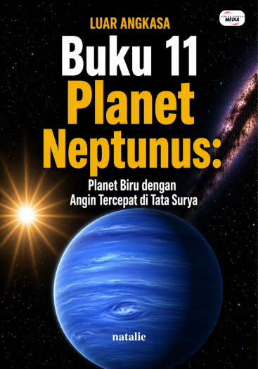 Buku 11 Planet Neptunus: Planet Biru dengan Angin Tercepat di Tata Surya
