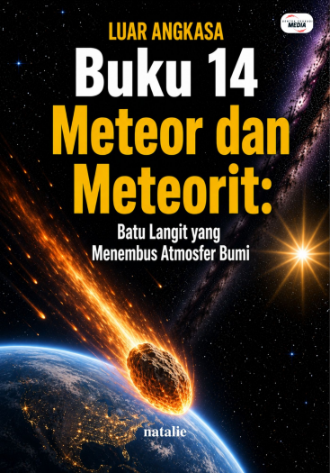 Buku 14 Meteor dan Meteorit: Batu Langit yang Menembus Atmosfer Bumi