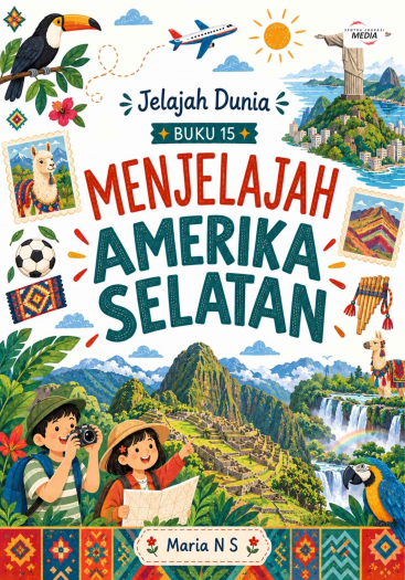 Buku 15 - Menjelajah Amerika Selatan