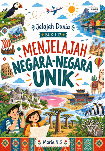 Buku 17 - Menjelajah Negara-Negara Unik