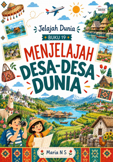 Buku 19 - Menjelajah Desa-Desa Dunia
