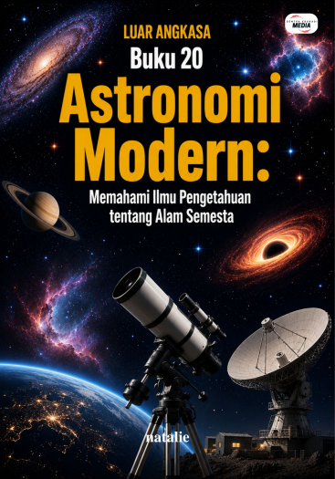 Buku 20 Astronomi Modern: Memahami Ilmu Pengetahuan tentang Alam Semesta