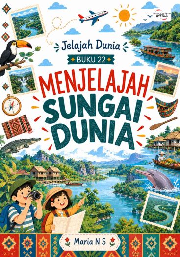 Buku 22 - Menjelajah Sungai Dunia