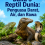 Buku 3 — Reptil Dunia: Penguasa Darat, Air, dan Rawa