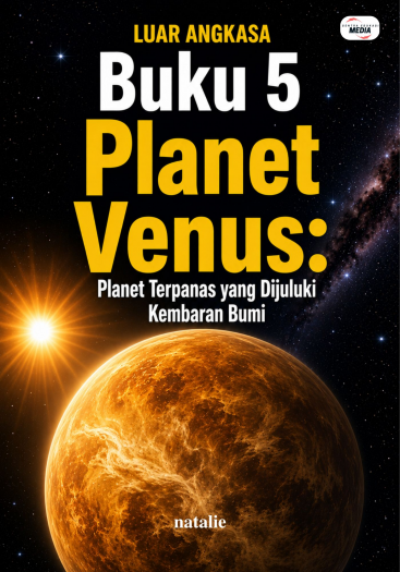 Buku 5 Planet Venus: Planet Terpanas yang Dijuluki Kembaran Bumi