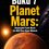 Buku 7 Planet Mars: Menjelajahi Planet Merah dan Misi Masa Depan Manusia