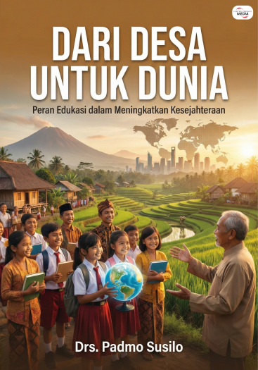 Dari Desa Untuk Dunia: Peran Edukasi Dalam Meningkatkan Kesejahteraan