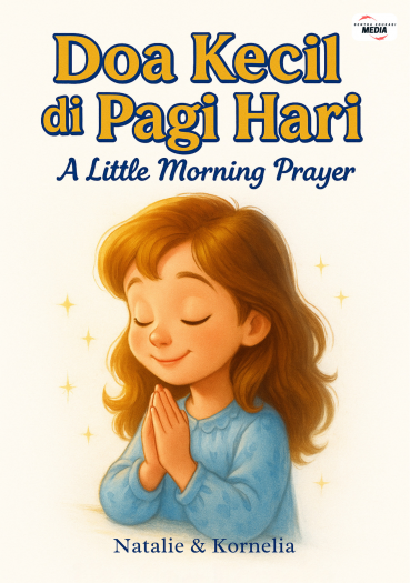 DOA KECIL DI PAGI HARI A LITTLE MORNING PRAYER
