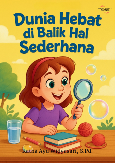 Dunia Hebat Di Balik Hal Sederhana