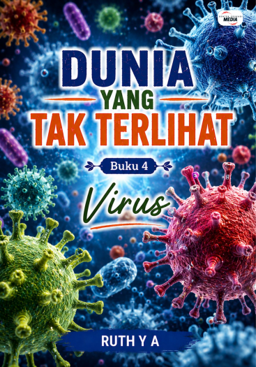 Dunia yang Tak Terlihat Buku 4 Virus