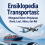 Ensiklopedia Transportasi: Mengenal Sistem Perjalanan Darat, Laut, Udara, dan Rel