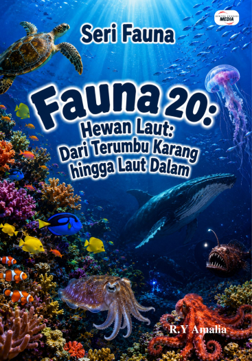 Fauna 20: Hewan Laut: Dari Terumbu Karang hingga Laut Dalam