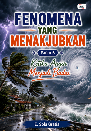 Fenomena yang Menakjubkan Buku 6 Ketika Angin Menjadi Badai