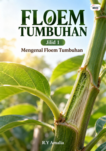 Floem Tumbuhan Jilid 1 Mengenal Floem Tumbuhan