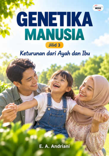 Genetika Manusia Jilid 3 Keturunan dari Ayah dan Ibu