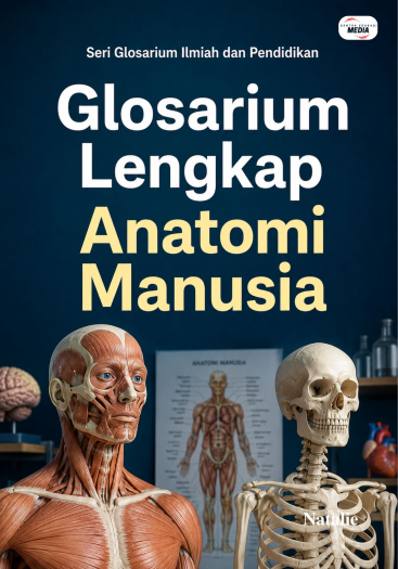 Glosarium Lengkap Anatomi Manusia 