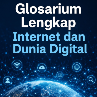 Glosarium Lengkap Internet dan Dunia Digital 