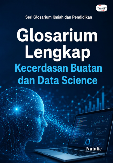 Glosarium Lengkap Kecerdasan Buatan dan Data Science 