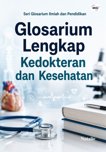 Glosarium Lengkap Kedokteran dan Kesehatan 