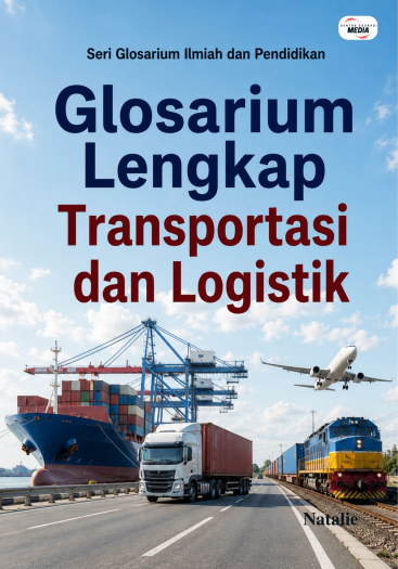 Glosarium Lengkap Transportasi dan Logistik 