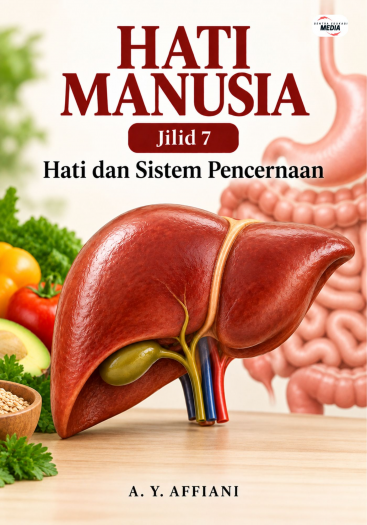 Hati Manusia Jilid 7 Hati dan Sistem Pencernaan