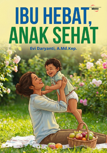 IBU HEBAT, ANAK SEHAT