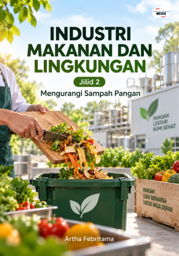 Industri Makanan dan Lingkungan Jilid 2 Mengurangi Sampah Makanan