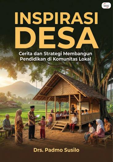Inspirasi Desa: Cerita Dan Strategi Membangun Pendidikan Di Komunitas Lokal 