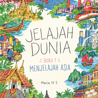 Jelajah Dunia Buku 1 Menjelajah Asia