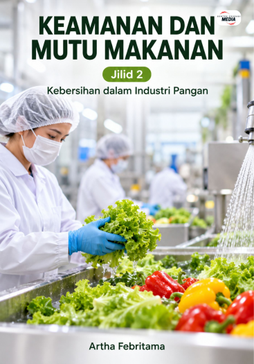Keamanan dan Mutu Makanan Jilid 2 Kebersihan dalam Industri Pangan