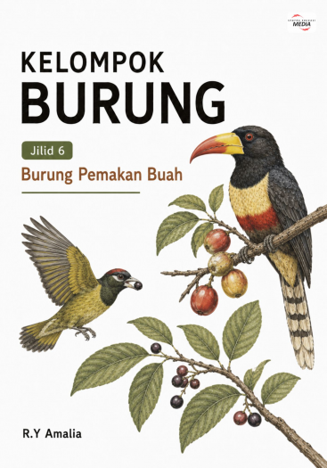Kelompok Burung Jilid 6 Burung Pemakan Buah