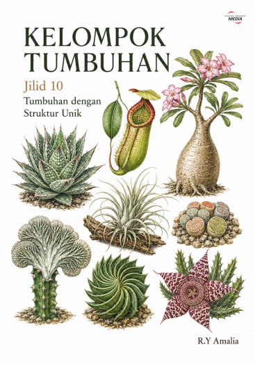 Kelompok Tumbuhan Jilid 10 Tumbuhan dengan Struktur Unik