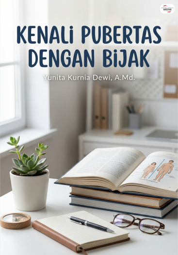 Kenali Pubertas dengan Bijak