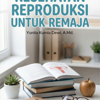 Kesehatan Reproduksi untuk Remaja