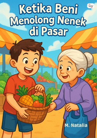 KETIKA BENI MENOLONG NENEK DI PASAR