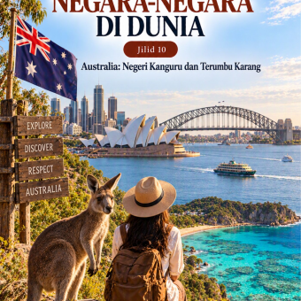 Keunikan Negara-Negara di Dunia Jilid 10 Australia Negeri Kanguru dan Terumbu Karang