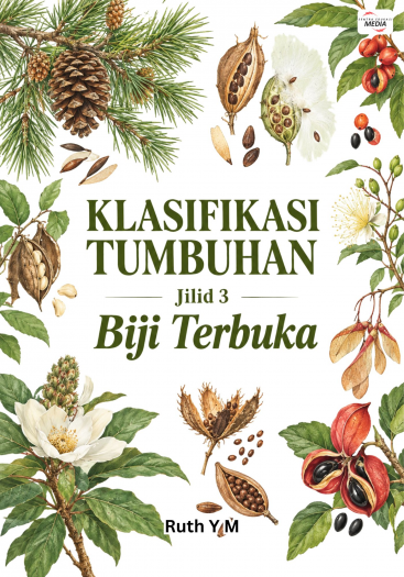 Klasifikasi Tumbuhan Jilid 3 Biji Terbuka