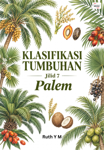 Klasifikasi Tumbuhan Jilid 7 Palem