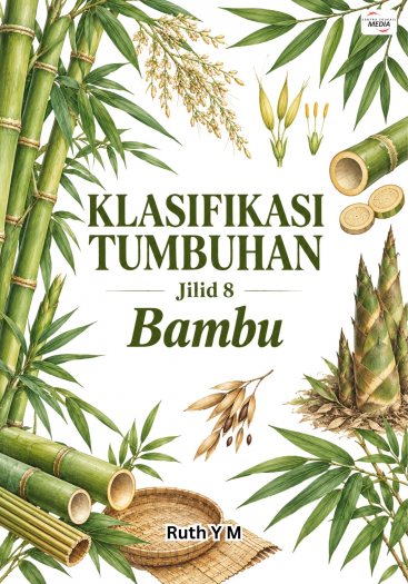Klasifikasi Tumbuhan Jilid 8 Bambu