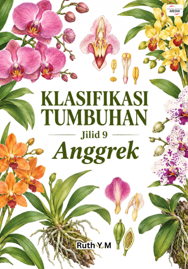 Klasifikasi Tumbuhan Jilid 9 Anggrek